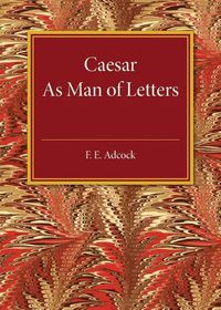 Cover image for Caesar As Man of Letters