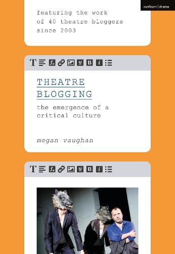 Cover image for Theatre Blogging: The Emergence of a Critical Culture