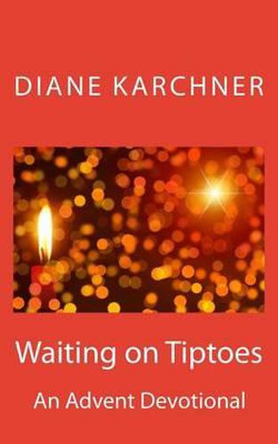 Cover image for Waiting on Tiptoes: An Advent Devotional