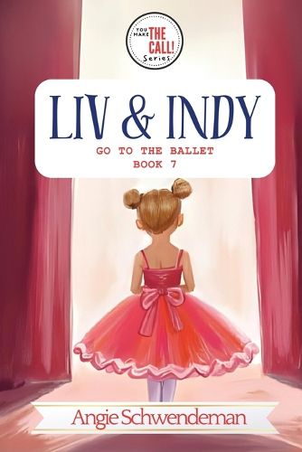 Cover image for Liv & Indy Go to the Ballet