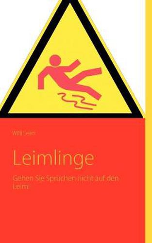 Cover image for Leimlinge: Gehen Sie Spruchen nicht auf den Leim!