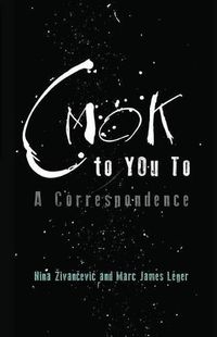 Cover image for CMOK to YOu To: A Correspondence