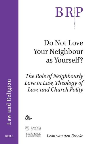 Cover image for Do Not Love Your Neighbour as Yourself?