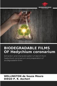 Cover image for BIODEGRADABLE FILMS OF Hedychium coronarium