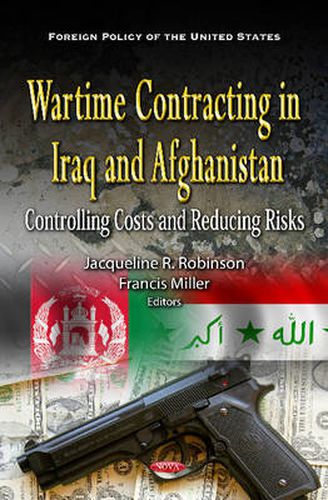 Cover image for Wartime Contracting in Iraq & Afghanistan: Controlling Costs & Reducing Risks