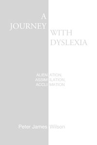 Cover image for A Journey with Dyslexia