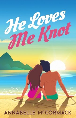 Cover image for He Loves Me Knot