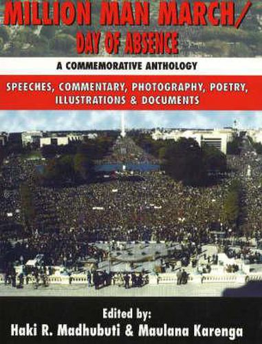 Cover image for Million Man March/ Day of Absence: A Commemorative Anthology, Speeches, Commentary, Photography, Poetry, Illustrations, and Documents