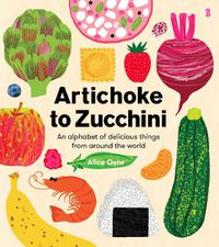 Cover image for Artichoke to Zucchini