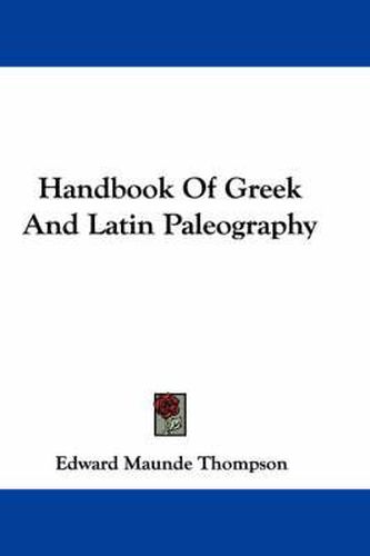 Cover image for Handbook of Greek and Latin Paleography