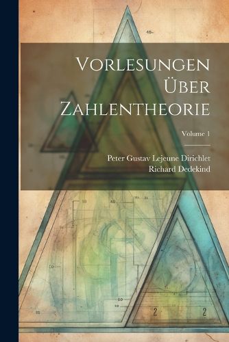 Cover image for Vorlesungen UEber Zahlentheorie; Volume 1