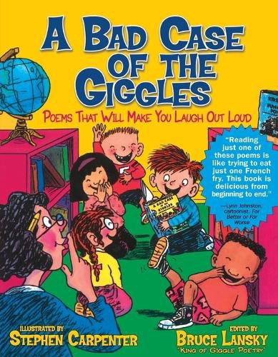 Cover image for A Bad Case of the Giggles: Poems That Will Make You Laugh Out Loud