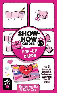 Cover image for Show-How Guides: Pop-Up Cards: The 5 Essential Designs & Techniques Everyone Should Know!
