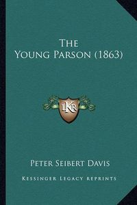 Cover image for The Young Parson (1863)