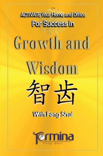 Cover image for Activate your Home or Office For Success in Growth and Wisdom: With Feng Shui