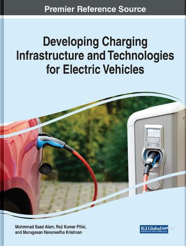 Cover image for Developing Charging Infrastructure and Technologies for Electric Vehicles