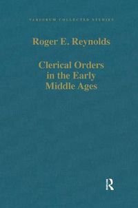 Cover image for Clerical Orders in the Early Middle Ages: Duties and Ordination