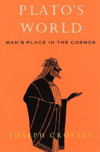 Cover image for Plato's World: Man's Place in the Cosmos