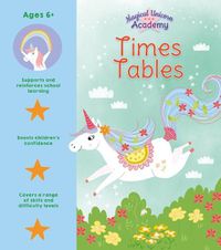 Cover image for Magical Unicorn Academy: Times Tables Activity Book