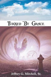 Cover image for Turned By Grace