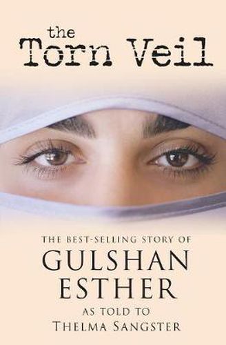 Cover image for The Torn Veil: The Best-Selling Story of Gulshan Esther