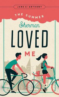 Cover image for The Summer Sherman Loved Me