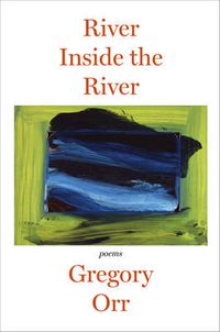 Cover image for River Inside the River: Poems