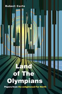 Cover image for Land of the Olympians: Papers from the Enlightened Far North