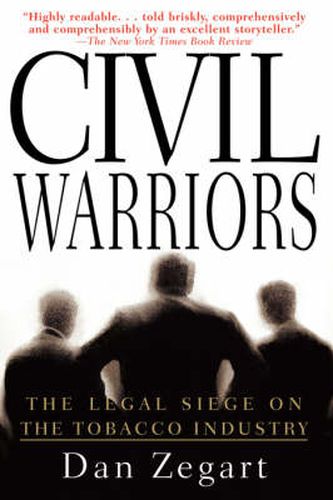 Cover image for Civil Warriors: The Legal Siege on the Tobacco Industry