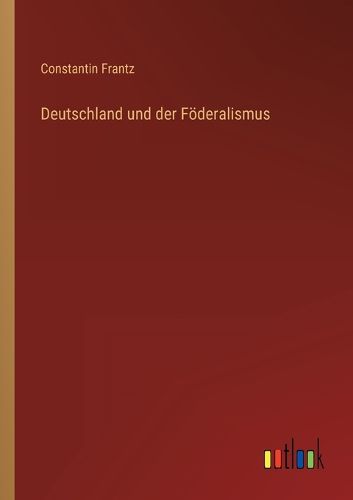 Cover image for Deutschland und der Foederalismus