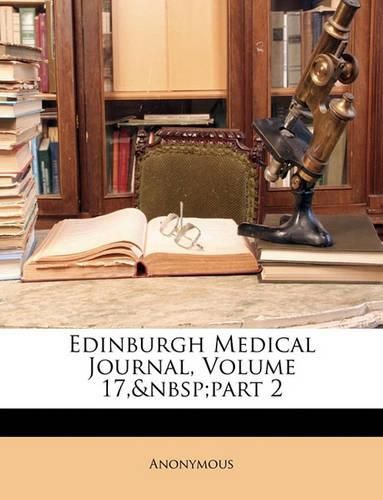 Cover image for Edinburgh Medical Journal, Volume 17, Part 2
