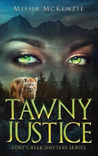 Cover image for Tawny Justice: Lost Creek Shifter Series Book 1