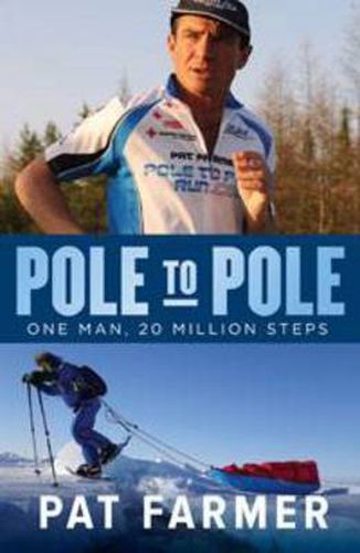 Cover image for Pole to Pole: One man, 20 million steps