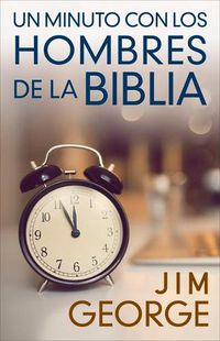 Cover image for Un Minuto Con Los Hombres de la Biblia