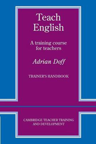 Cover image for Teach English Trainer's handbook: A Training Course for Teachers