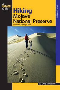 Cover image for Hiking Mojave National Preserve: 15 Day And Overnight Hikes