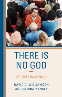 Cover image for There Is No God: Atheists in America