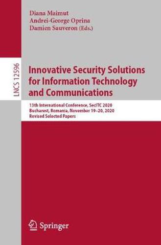 Cover image for Innovative Security Solutions for Information Technology and Communications: 13th International Conference, SecITC 2020, Bucharest, Romania, November 19-20, 2020, Revised Selected Papers