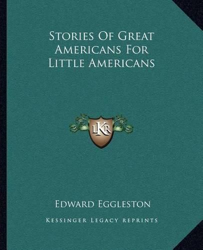 Stories of Great Americans for Little Americans