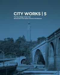 Cover image for City Works 5: Student Work 2010-2011