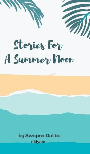 Cover image for Stories For A Summer Noon