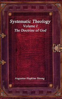 Cover image for Systematic Theology: Volume I - The Doctrine of God