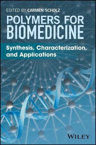 Cover image for Polymers for Biomedicine: Synthesis, Characterization, and Applications