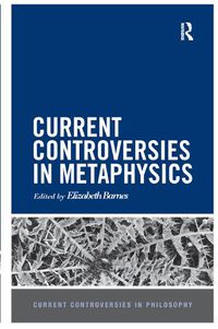 Cover image for Current Controversies in Metaphysics