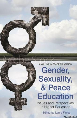 Cover image for Gender, Sexuality and Peace Education: Issues and Perspectives in Higher Education