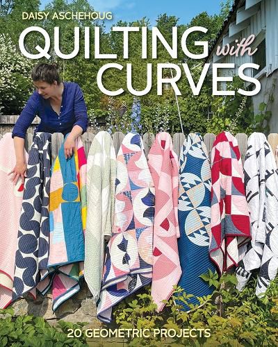 Cover image for Quilting with Curves: 20 Geometric Projects
