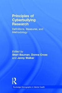 Cover image for Principles of Cyberbullying Research: Definitions, Measures, and Methodology