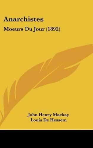 Cover image for Anarchistes: Moeurs Du Jour (1892)