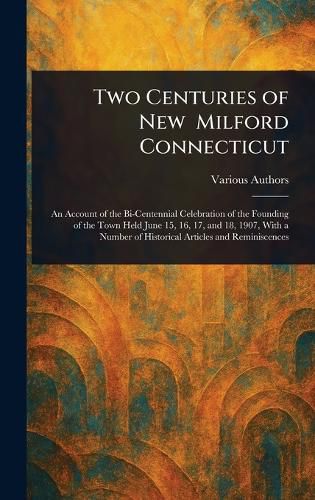 Cover image for Two Centuries of New Milford Connecticut