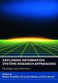 Cover image for Exploring Information Systems Research Approaches: Readings and Reflections